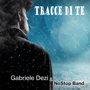 收聽Gabriele Dezi的Tracce di te歌詞歌曲
