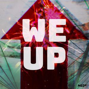 We Up (Explicit) dari Medz