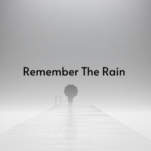 Remember the Rain dari Various Artists