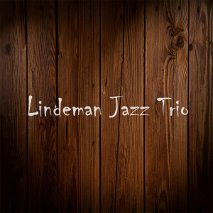 收聽Lindeman Jazz Trio的Treat You Better歌詞歌曲