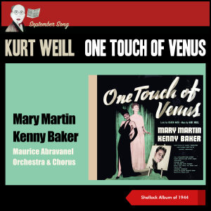 Mary Martin的专辑Kurt Weill: One Touch of Venus (Shellack Album of 1944)