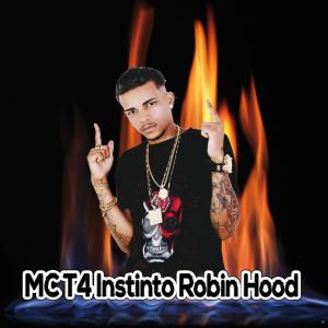 ดาวน์โหลดและฟังเพลง Instinto Robin Hood พร้อมเนื้อเพลงจาก Mc T4
