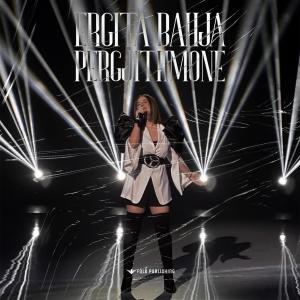 Dengarkan Përgjithmonë lagu dari Ergita Bahja dengan lirik