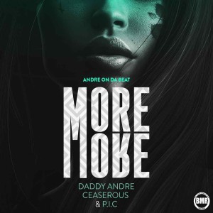 Listen to More and More song with lyrics from Daddy Andre