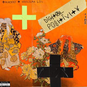 ดาวน์โหลดและฟังเพลง Digital Positivity (Explicit) พร้อมเนื้อเพลงจาก therocky