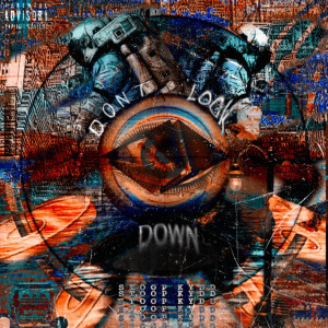 อัลบัม Don't Look Down (Explicit) ศิลปิน Stoop Kydd