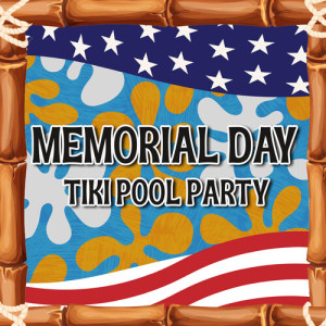 Matthew Adam Taylor的專輯Memorial Day Tiki Pool Party