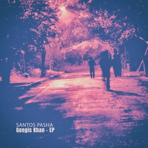 Santos Pasha的專輯Gengis Khan - EP