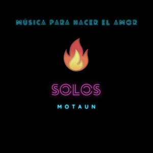 收聽Motaun的Solos歌詞歌曲