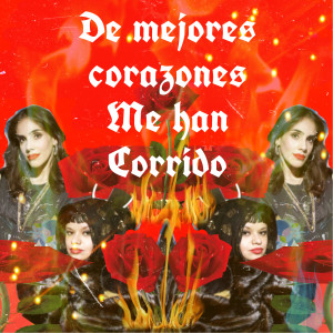 ดาวน์โหลดและฟังเพลง De Mejores Corazones Me Han Corrido พร้อมเนื้อเพลงจาก Amandititita