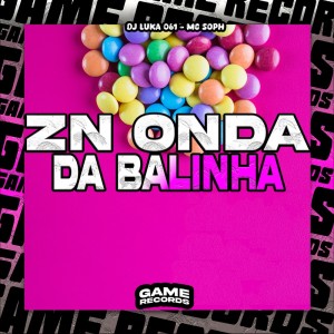 Listen to ZN Onda da Balinha (Explicit) song with lyrics from Dj Luka 061