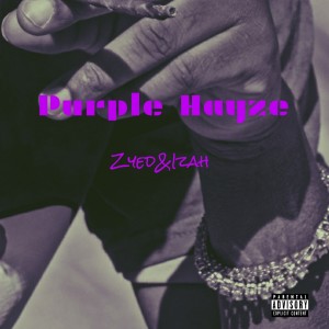收聽Zy the Great的Purple Hayze (feat. Izah) (Explicit)歌詞歌曲
