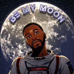 收聽Darrow的Be My Moon歌詞歌曲