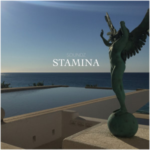 收听Soundz的Stamina (Explicit)歌词歌曲