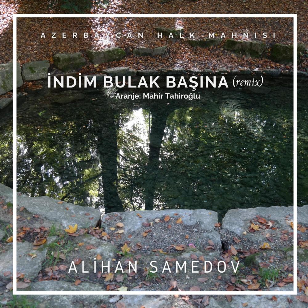 İndim bulak başına (remix) (Remix)