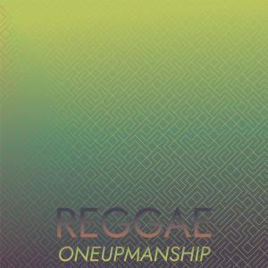 อัลบัม Reggae Oneupmanship ศิลปิน Various