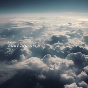 Listen to Clouds of Clarity 432 Hz song with lyrics from ASTRON