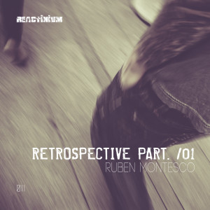 Ruben Montesco的專輯Retrospective Part. /01