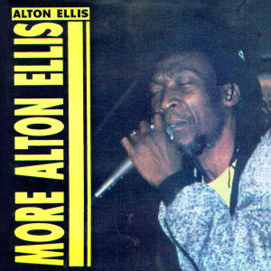 Album More Alton Ellis from Alton Ellis