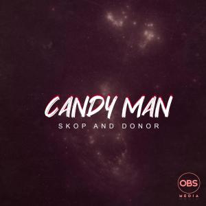 Candy Man的專輯Skop And Donor