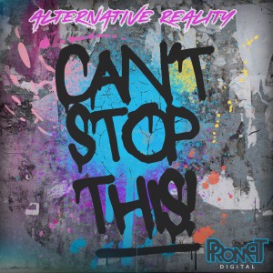 Alternative Reality的專輯Can't Stop This!