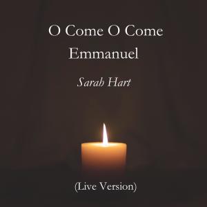 Sarah Hart的專輯O Come O Come Emmanuel (Live Version)