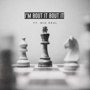 收聽Fonzie的Im Bout It Bout It (feat. Mike Real) (Explicit)歌詞歌曲