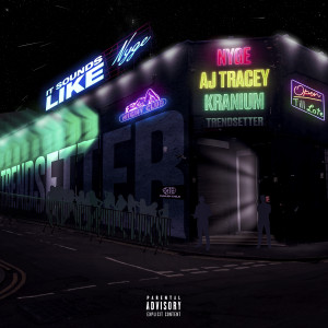 ดาวน์โหลดและฟังเพลง Trendsetter (feat. AJ Tracey & Kranium) (Explicit) พร้อมเนื้อเพลงจาก Nyge