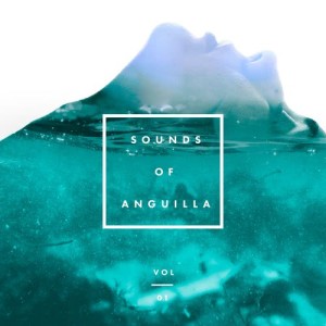 อัลบัม Sounds of Anguilla ศิลปิน Various Artists