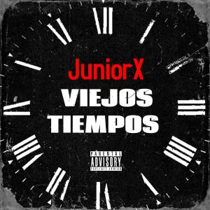 Junior X的專輯Viejos Tiempos (Explicit)