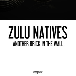 Dengarkan Another Brick In The Wall lagu dari Zulu Natives dengan lirik