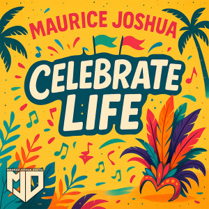Maurice Joshua的專輯Celebrate Life