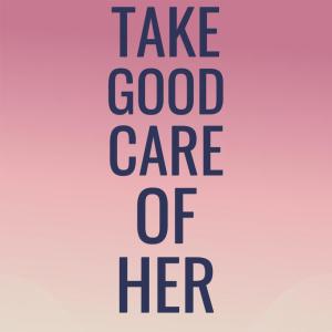 Silvia Natiello-Spiller的專輯Take Good Care Of Her