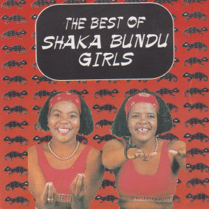 收听The Best Of Shaka Bundu Girls的Jelas歌词歌曲