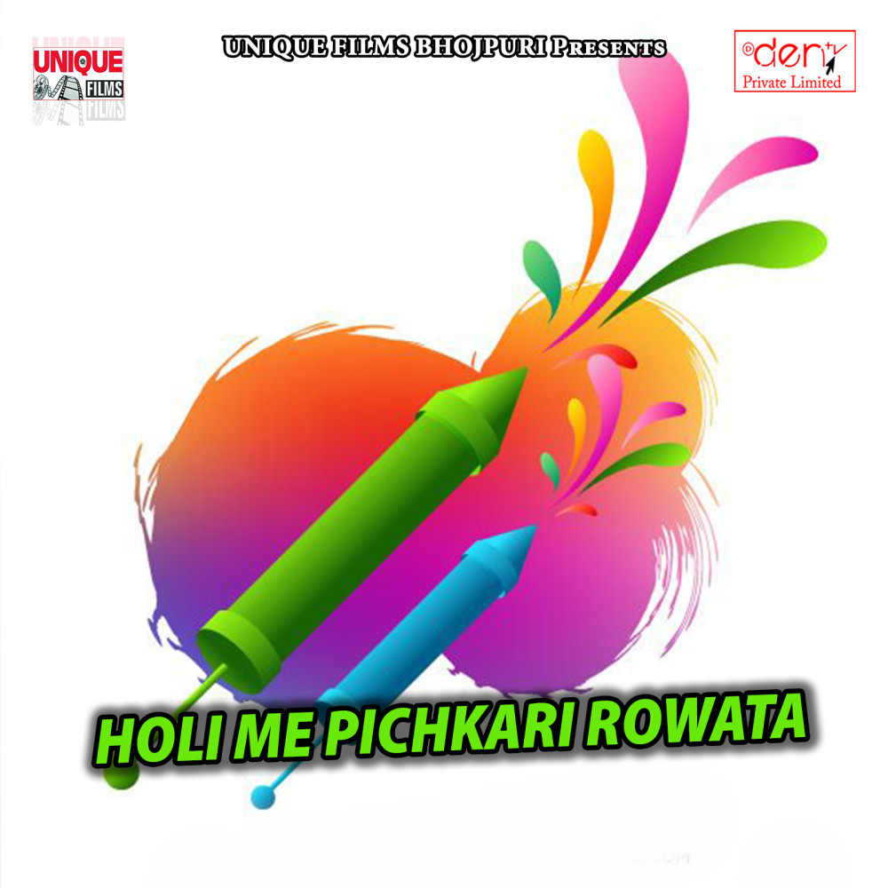 Holi Me Pichkari Rowata
