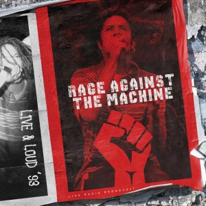 Rage Against The Machine的專輯Live & Loud '93 (live)