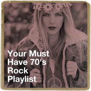 The Rock Heroes的专辑Your Must Have 70's Rock Playlist