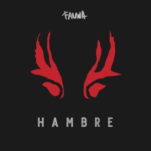 收聽Fauna的Hambre歌詞歌曲