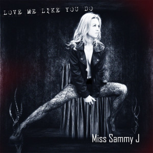 Dengarkan lagu Love Me Like You Do nyanyian Miss Sammy J dengan lirik