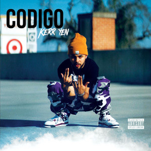 Album Código (Explicit) from Kerr Yen