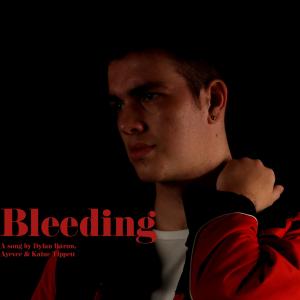 Bleeding (feat. Ayevee & Kaine Tippett) (Explicit)