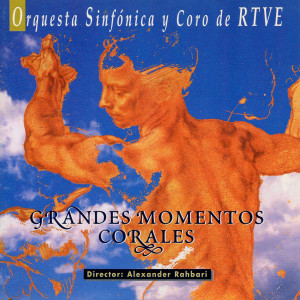อัลบัม Grandes Momentos Corales ศิลปิน Orquesta Sinfónica y Coro de RTVE
