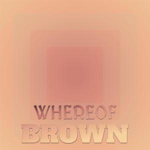 Various Artists的專輯Whereof Brown