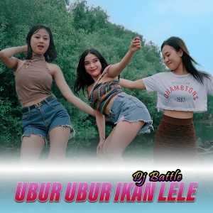 Album Ubur Ubur Ikan Lele from DJ Battle