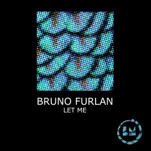 Bruno Furlan的专辑Let Me