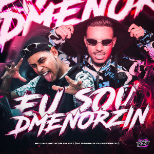 EU SOU DMENORZIN (Explicit) dari MC VITIN DA DZ7