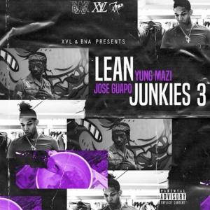 Yung Mazi的專輯Lean Junkies 3 (Explicit)