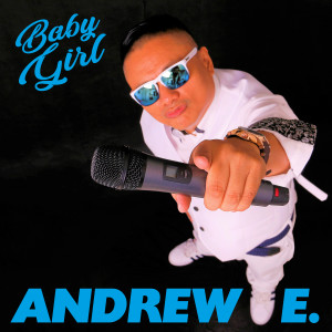 Album Baby Girl from Andrew E.