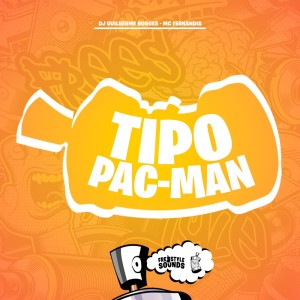 收聽Dj Guilherme Borges的Tipo Pac-Man (Explicit)歌詞歌曲