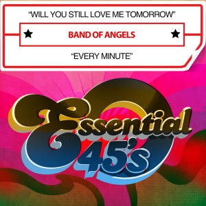 收聽Band of Angels的Will You Still Love Me Tomorrow (其他)歌詞歌曲